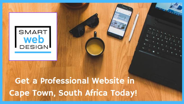 Smart Web Design: Get a Professional Website in Cape Town, South Africa Today!